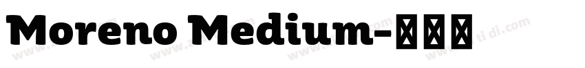 Moreno Medium字体转换